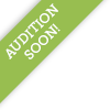 Audition Soon!